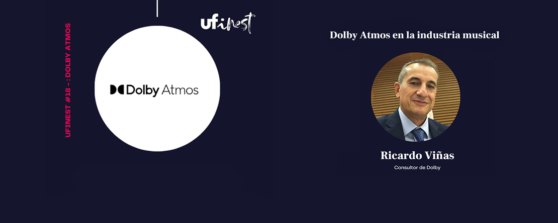 UFinest #18 – Dolby Atmos en la industria musical